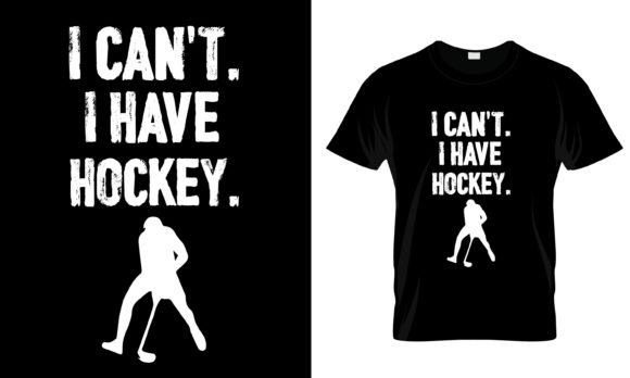 I Can t I Have Hockey T-Shirt Review