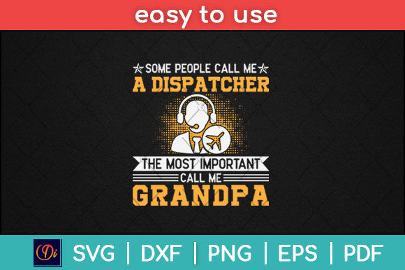 Most Important Call Me Grandpa Dispatche Graphics and Print Templates Review