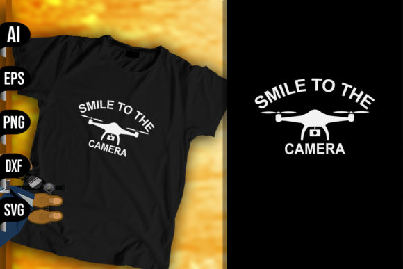 Smile to the Camera - Funny Drone Graphics & Print Templates